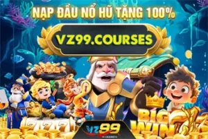 nạp đầu nổ hũ tặng 100%